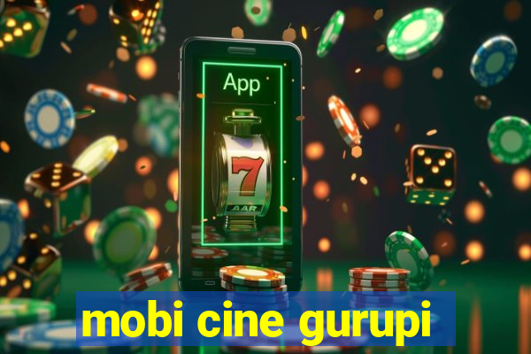 mobi cine gurupi